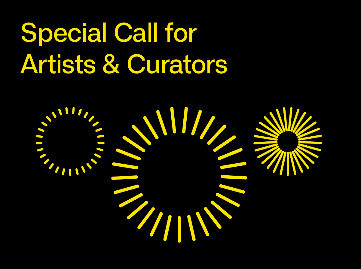 Yellow text on black background reads: “Special Call for Artists & Curators” with three yellow sunbursts of different sizes, below the text.