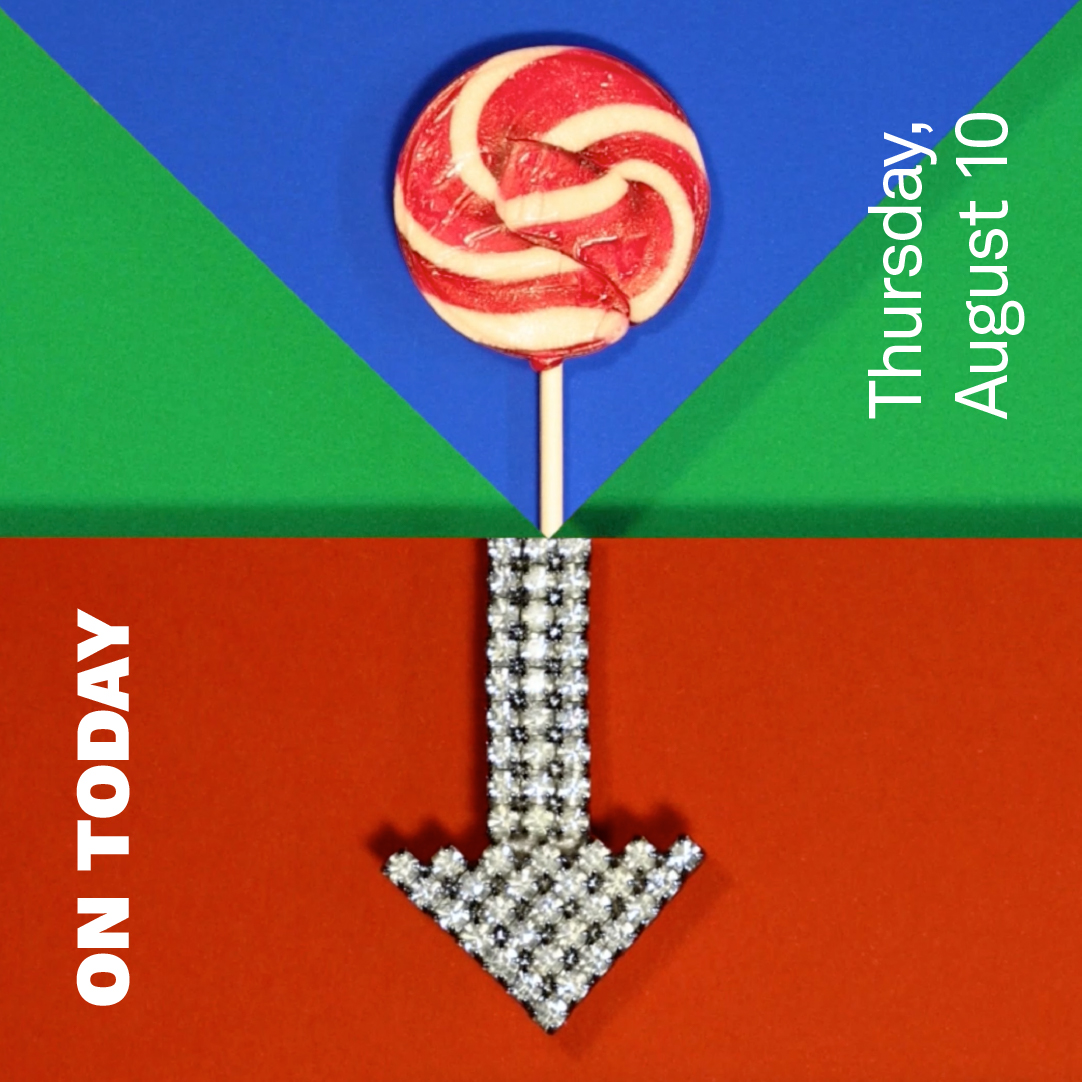 Half of a blue triangle and half of a red square meet together in front of a green background. A lollipop appears in the triangle, and a sparkly arrow appears in the square. Both objects match together. The words "On Today" and "Thursday, August 10" appear in white text.