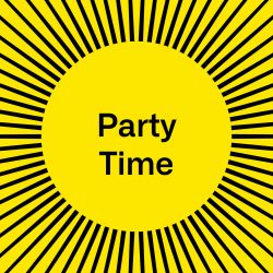 A yellow square with the words PARTY TIME